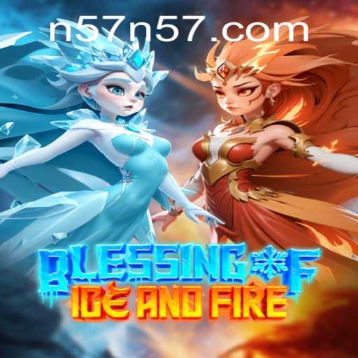 Unlock the Enchantment of 'Blessing of Ice and Fire': A Unique Gaming Experience