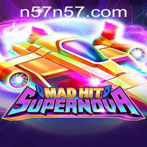 MadHitSupernova: The Galactic Game Phenomenon Tied to N57.com